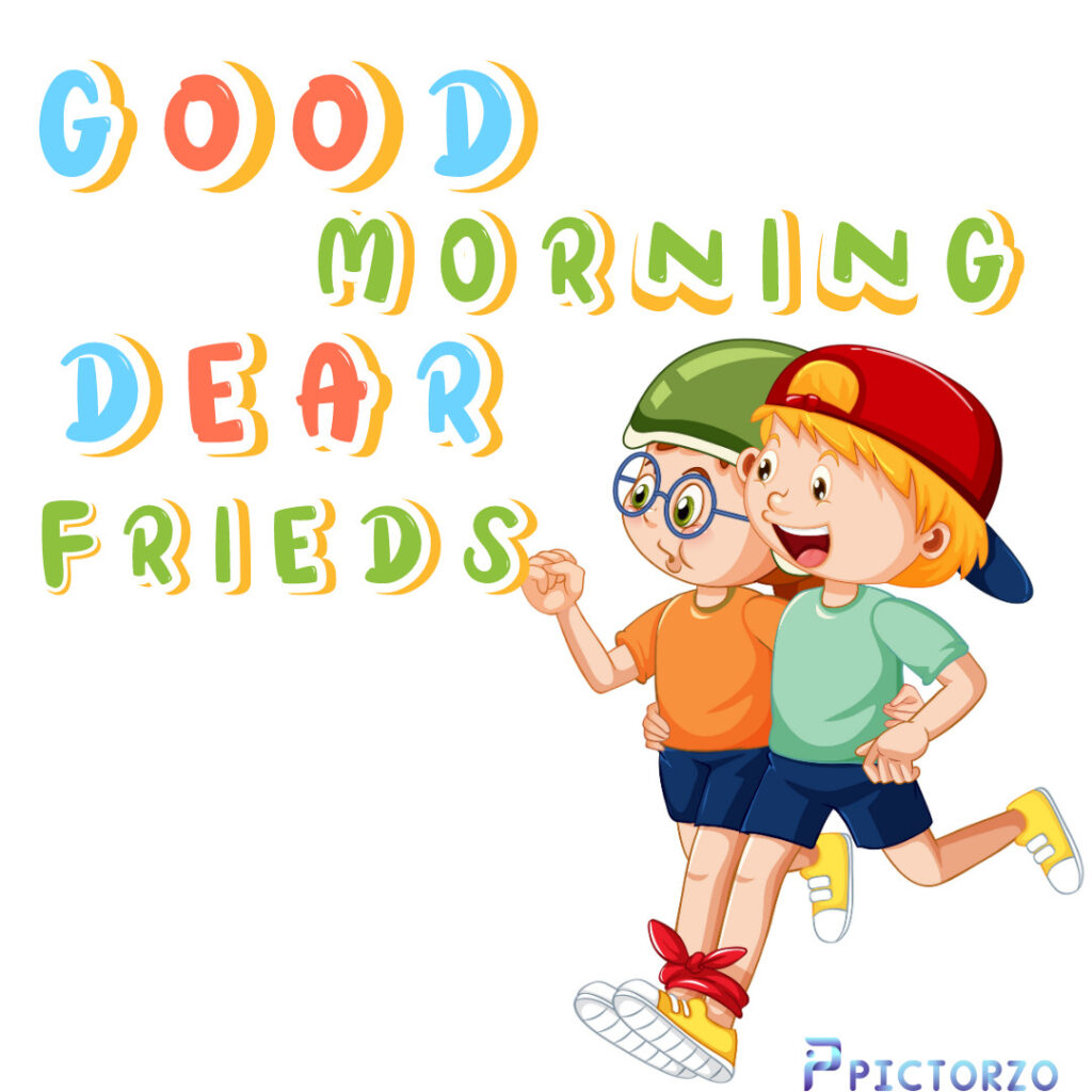 Good morning friend cartoon image showing two cartoon characters playing each other