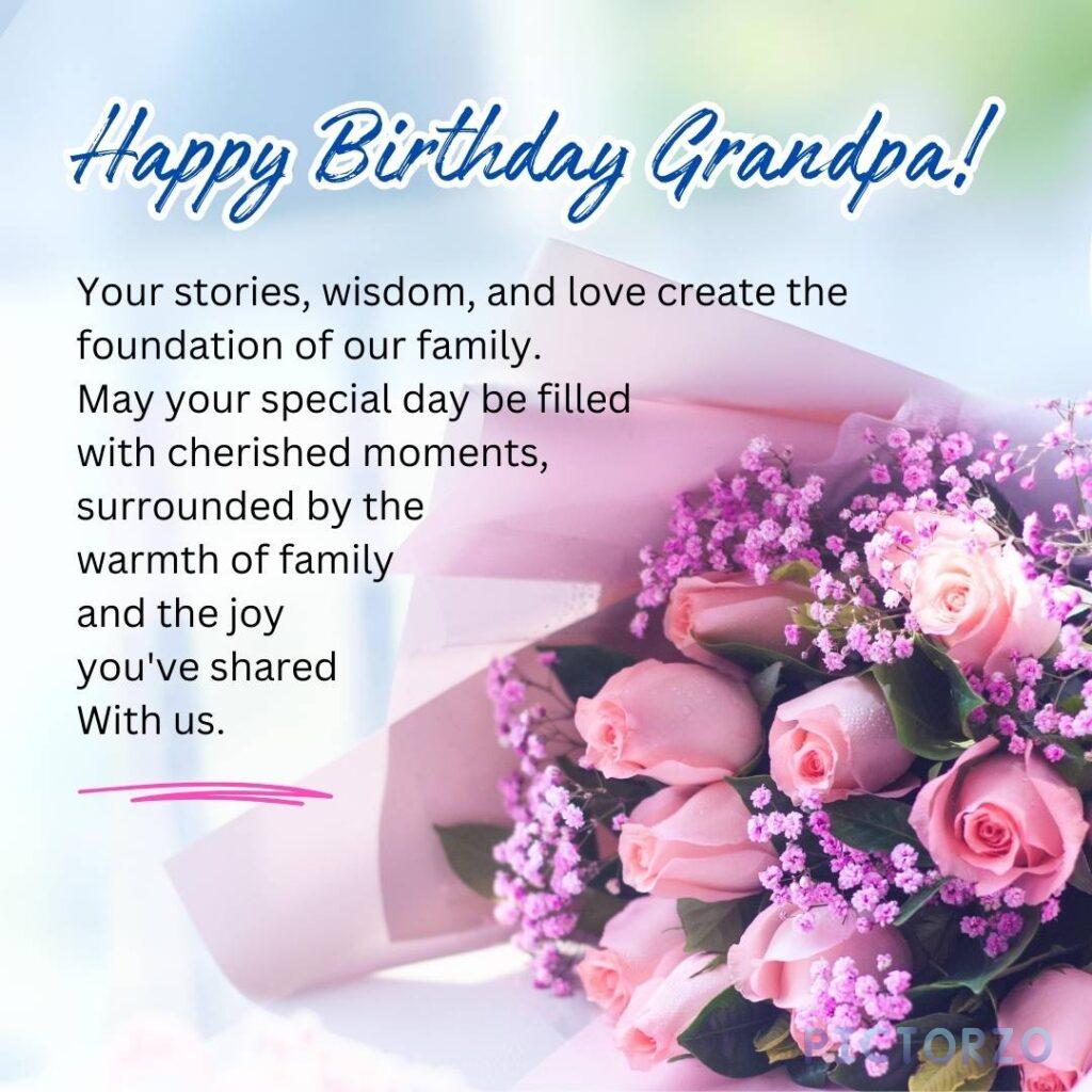 A birthday card with a heartfelt message for grandpa. The card has a warm color scheme of orange, yellow, and red, with a decorative pattern of flowers and leaves. The text on the card reads:
"Happy Birthday Grandpa!
Your stories, wisdom, and love create the foundation of our family.
May your special day be filled with cherished moments, surrounded by the warmth of family and the joy you've shared with us.