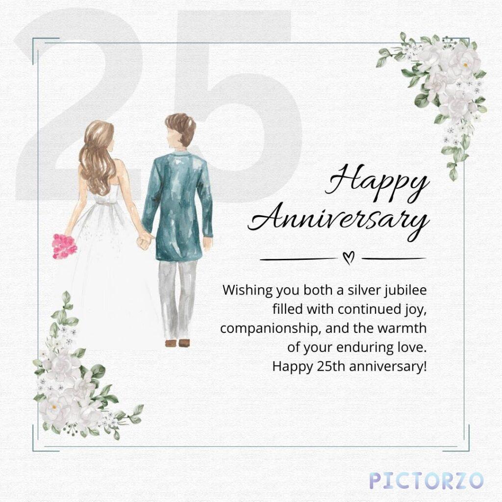 A digital card with the text "Happy Anniversary" in large font at the top. Below that is the text "Wishing you both a silver jubilee filled with continued joy, companionship, and the warmth of your enduring love. Happy 25th anniversary!" Below that is a red heart icon.