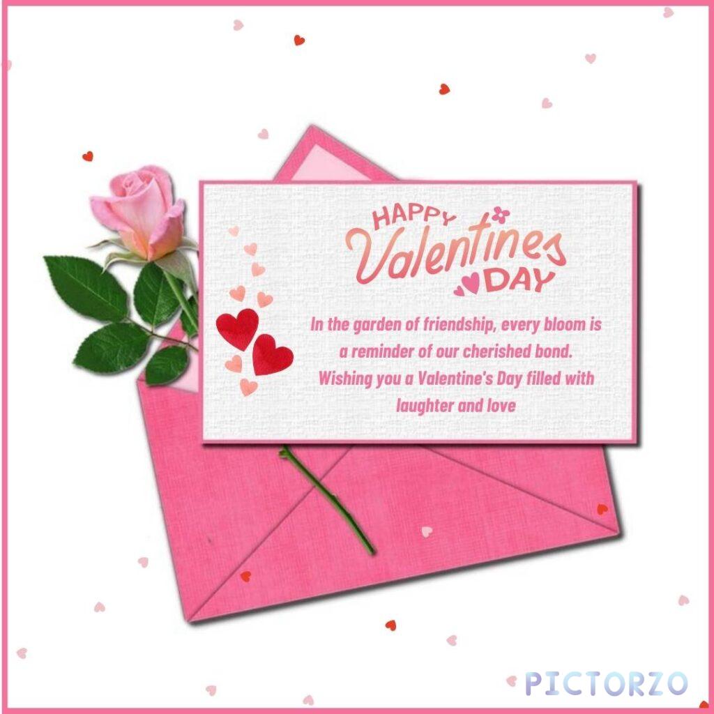 A closed pink envelope with a red rose on the front. The envelope has text that reads "Happy Valentines Day" and "In the garden of friendship, every bloom is a reminder of our cherished bond. Wishing you a Valentine's Day filled with laughter and love”.