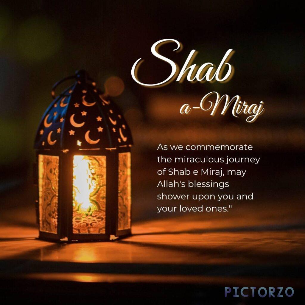 A lantern with the Islamic phrase "Shab-e-Miraj" written on it, surrounded by a glowing light. The text below the lantern reads "As we commemorate the miraculous journey of Shab e Miraj, may Allah's blessings shower upon you and your loved ones."