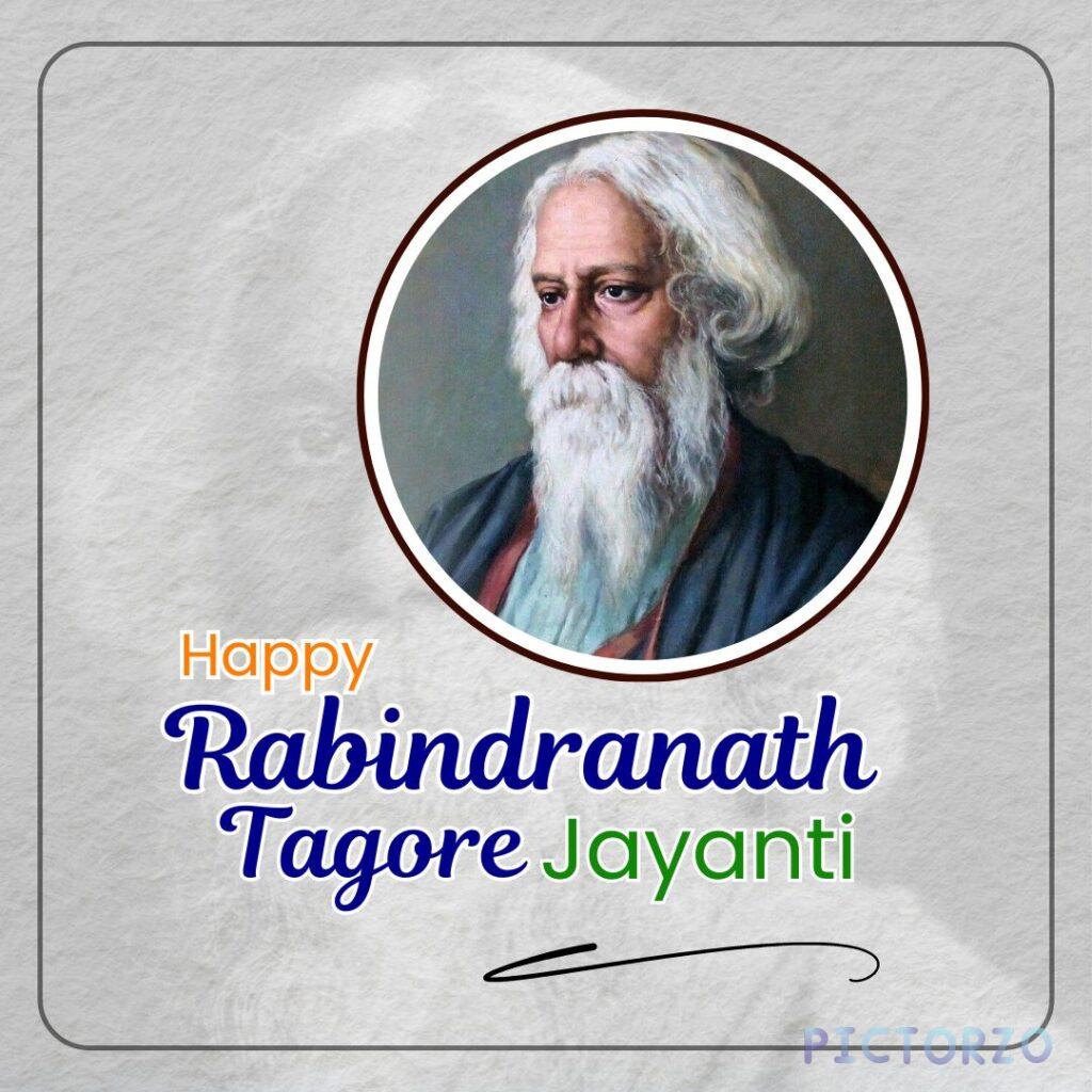 A square graphic with a celebration message for Rabindranath Tagore Jayanti, featuring a realistic portrait of Tagore within a red and white circular border on a grey textured background, accompanied by the greeting "Happy Rabindranath Tagore Jayanti"