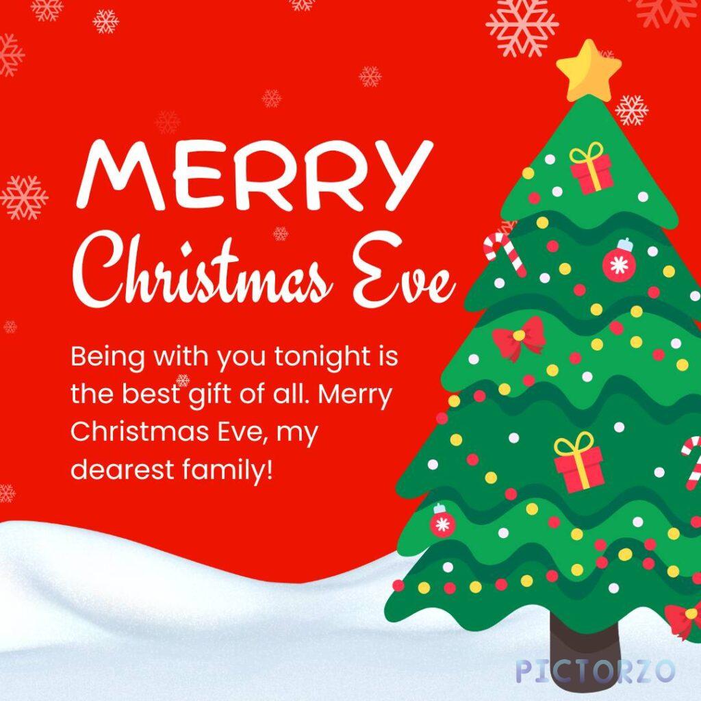 Happy Christmas Eve 6 A red background with a decorated Christmas tree and a message about the best gift being family