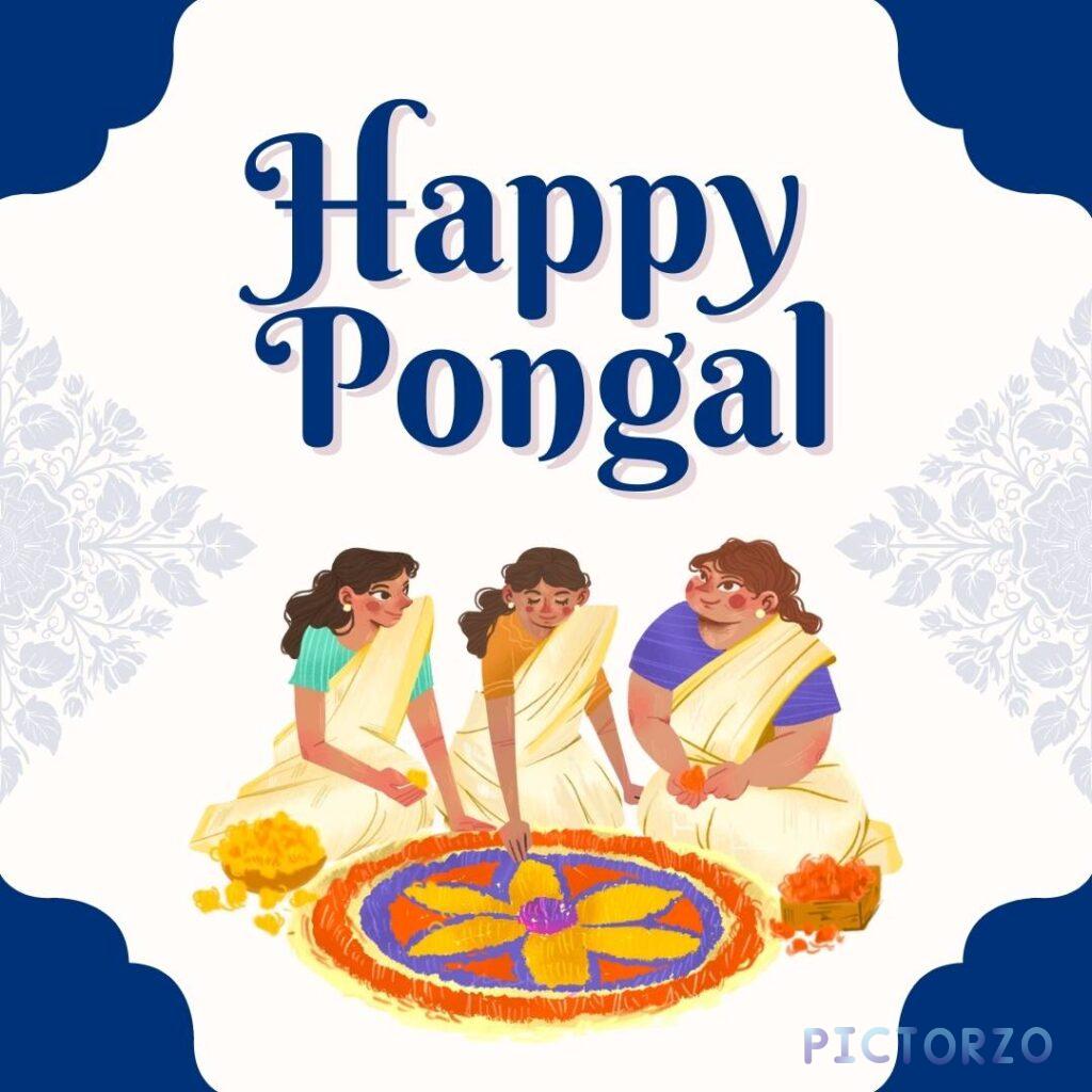 A-festive-image-celebrating-Pongal-a-South-Indian-harvest-festival.-It-shows-three-women-creating-a-colorful-rangoli-floral-design-on-the-floor-with-the-text-Happy-Pongal-above.